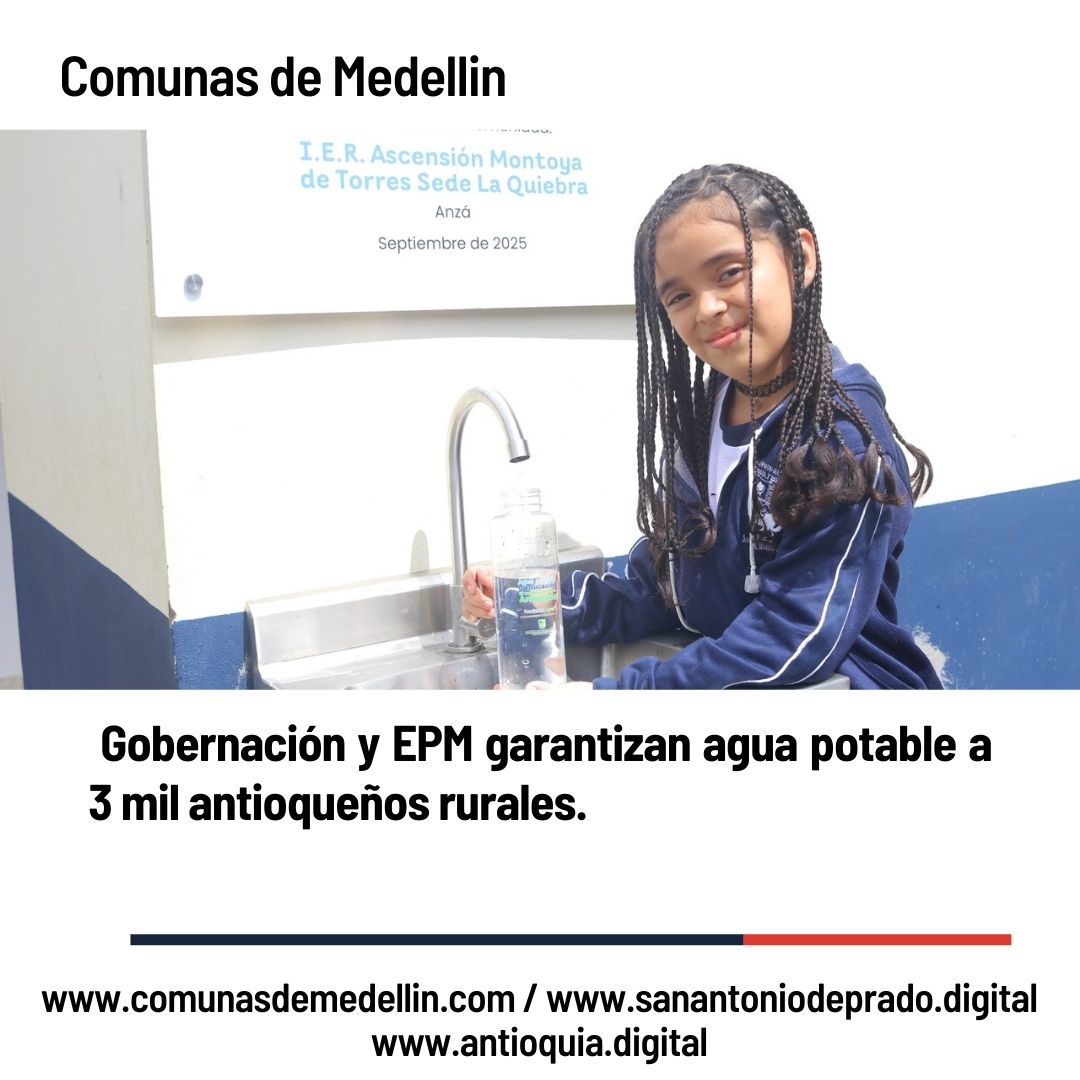 30 nuevas sedes educativas rurales de Antioquia y sus comunidades  aledañas, ya cuentan con agua potable 